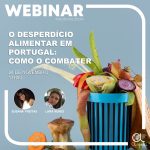 Webinário “desperdício alimentar em Portugal”